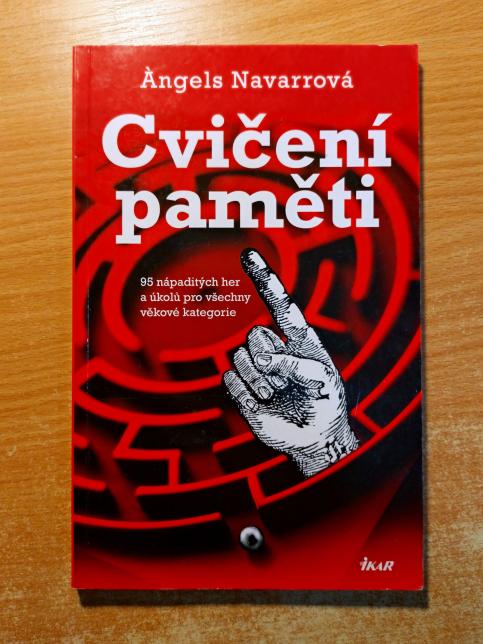 Cvičení paměti - 95 nápaditých her a úkolů pro všechny věkové kategorie
