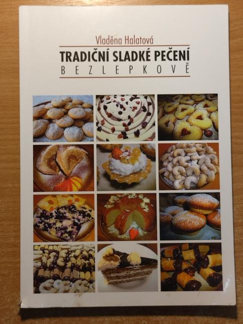 Tradiční sladké pečení - bezlepkově 1 a 2 díl