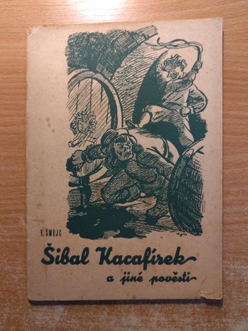 Šibal Kacafírek a jiné pověsti
