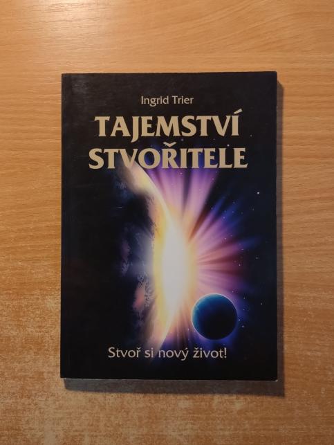 Tajemství Stvořitele: Stvoř si nový život!