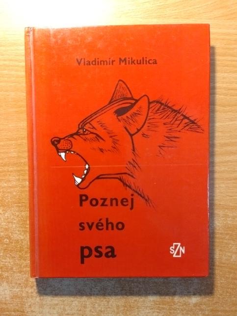 Poznej svého psa - Základy etologie a psychologie psa