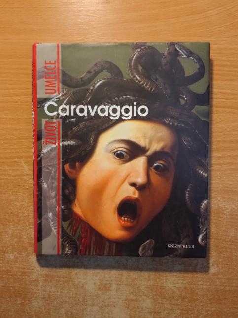 Život umělce: Caravaggio