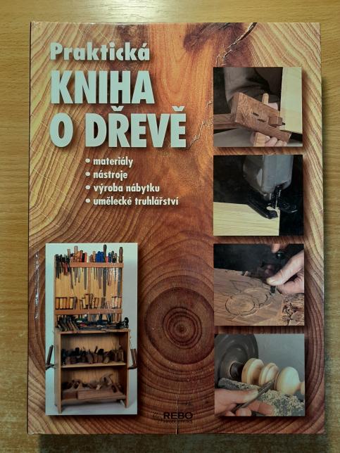 Praktická kniha o dřevě