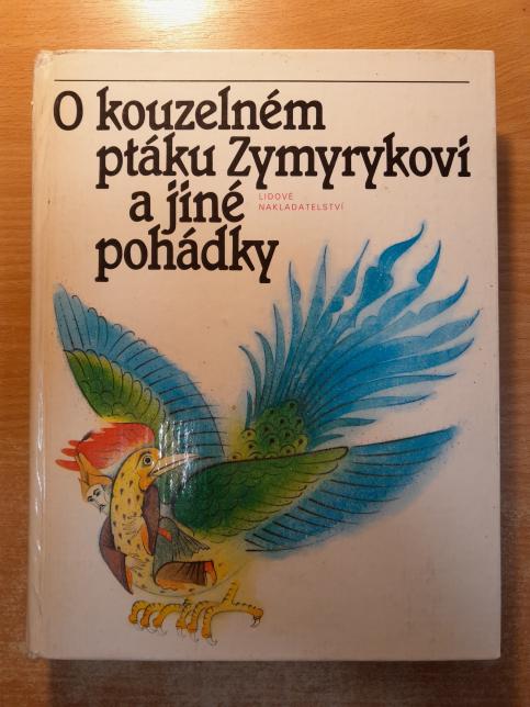 O kouzelném ptáku Zymyrykovi a jiné pohádky