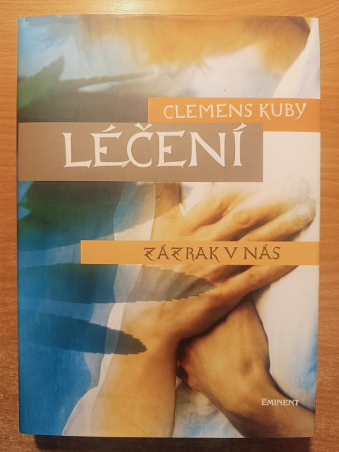 Léčení - Zázrak v nás