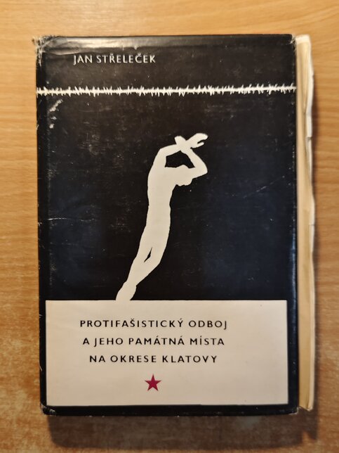 Protifašistický odboj a jeho památná místa na okrese Klatovy