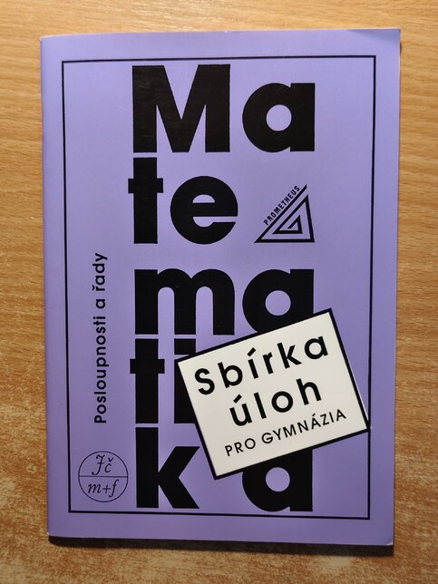 Sbírka úloh z matematiky pro gymnázia - Posloupnosti a řady